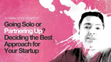 Going Solo or Partnering Up? Deciding the Best Approach for Your Startup