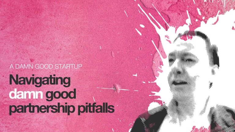 Navigating Damn Good Partnership Pitfalls in Business